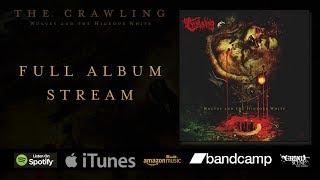 The Crawling - Wolves and the Hideous White - FULL album stream