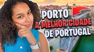 MORAR EM PORTO A MELHOR CIDADE DE PORTUGAL