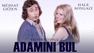 Adamını Bul Türk Filmi | FULL | MÜJDAT GEZEN | HALE SOYGAZİ