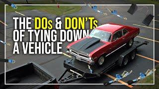 How to Properly Load & Tie-Down a Hot Rod, Race Car, or Other Vehicle on a Tow Trailer