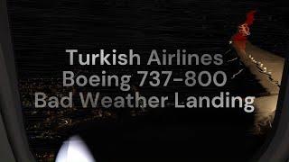 [X-Plane 12] Turkish Airlines Boeing 737- 800 Bad Weather Landing at Canakkale Airport (LTBH)