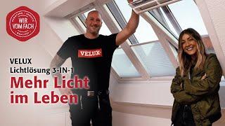 Mehr Licht im Leben | VELUX Lichtlösung 3-IN-1