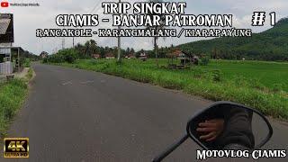 PERJALANAN SINGKAT PULANG KAMPUNG || BANJAR PATROMAN || Motovlog Ciamis || Bayu Nurholiq #1