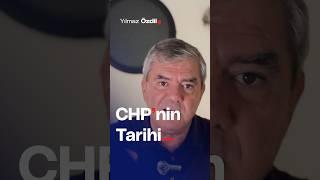 CHP'nin Tarihi... - Yılmaz Özdil