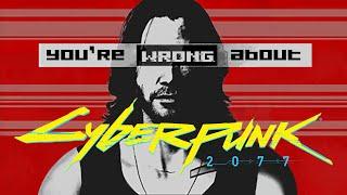 You're Wrong About Cyberpunk 2077 | Video Essay and Analysis