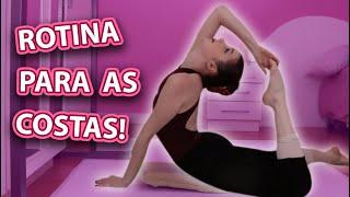 ROTINA DE FLEXIBILIDADE E FORÇA NAS COSTAS! | Luiza Corti