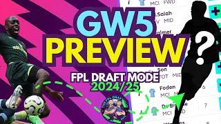 GW5 Preview - FPL Draft Mode - Wissa Replacements/This or That/Waivers