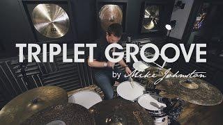 DRUM LESSON - Triplet Groove - by Mike Johnston