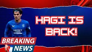 BREAKING RANGERS NEWS: Ianis Hagi Is Back!