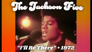 The Jackson Five • “I’ll Be There” • 1972 [Reelin' In The Years Archive]