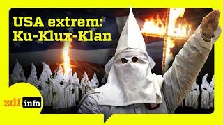 Der Ku-Klux-Klan: Hass, Gewalt und der Kampf um weiße Vorherrschaft | ZDFinfo Doku