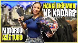 HANGİ EKİPMAN NE KADAR? | MOTORCU AZİZ TURU