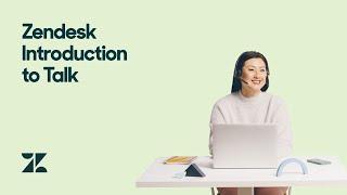 Zendesk Introduction to Talk