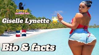 Giselle Lynette  | curvy  model | bio and facts..