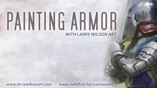 Painting Metal Armor With Larry Wilson Art