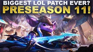 THE BIGGEST PATCH IN LOL HISTORY? PRESEASON 11 IS HERE! | League of Legends