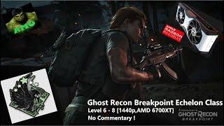 GHOST RECON BREAKPOINT Class Echelon Level 6 - 8 [Ultimate Graphic Settings,6700XT] No Commentary !