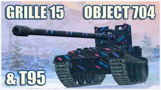 Grille 15, Object 704 & T95 • WoT Blitz Gameplay