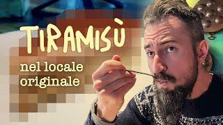 I eat the TIRAMISÙ where it was created