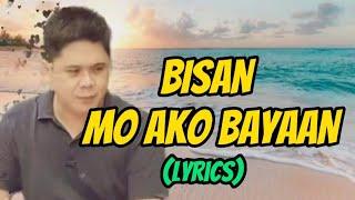 BISAN MO AKO BAYAAN (LYRICS) | Cover by Julie