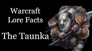 Warcraft Lore Facts - The Taunka