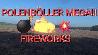 Polenböller Compilation XXL Firecrackers Mega Fireworks TheOftlerer