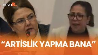 Aile Bakanı'ndan Sera Kadıgil'e: Artislik yapma bana, otur!