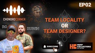 Chondro Corner Episode 2 - Team Locality or Designer?