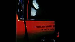 Underworld - Pearl's Girl (1997)