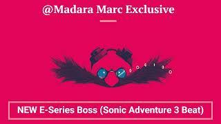 NEW E-Series Boss (WHAT IF SAD3 REMIX)@Madara Marc Exclusive