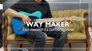 Way Maker | Leeland | Easy Fingerstyle Guitar Worship