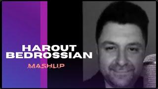 Harout Bedrossian -  ENGLISH & ARMENIAN & ARABIC - Mash Up  2023