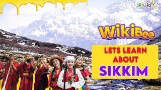 Wikibee : Sikkim || Know your state Sikkim - Indian States and union territories