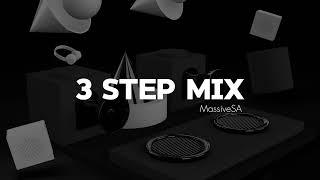 3 Step mix | DJ Vitoto | Morda | Black Motion | Kabza de Small | Theology HD