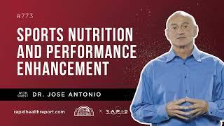 Sports Nutrition and Performance Enhancement with Dr. Jose Antonio