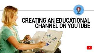 Ready to make educational content on YouTube?