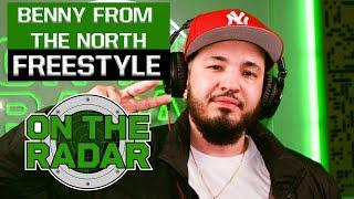 The BENNY FROM THE NORTH "On The Radar" Freestyle