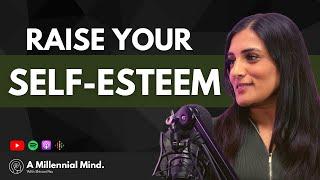 Dr Lalitaa: How To Overcome Low Self Worth & Gain Confidence | #70 A Millennial Mind Podcast