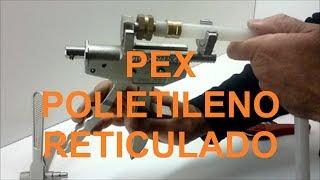 POLIETILENO RETICULADO (PEX) INSTALACION CON PRENSA ANILLO CORREDIZO