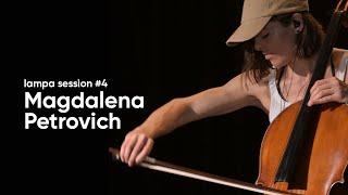 Magdalena Petrovich - Music Session | Lampa Sessions