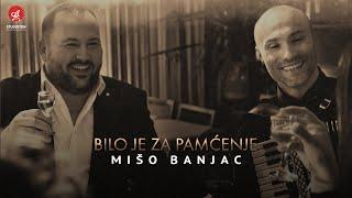 MISO BANJAC - BILO JE ZA PAMCENJE (OFFICIAL VIDEO)