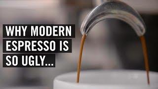 Why Modern Espresso Is So Ugly