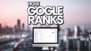 How Google Ranks Your Website: An Inside Look