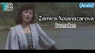 Zamira Xojanazarova - Barmeken (Arxiv)