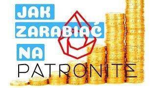 Jak Zarabiać Pieniądze Na Patronite? (Kompleksowy Poradnik Crowdfunding)