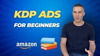 Amazon KDP Ads for Beginners - Sponsored Products Tutorial for Books