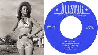 KENNY EVERETT and The Texas Showboys - What Is It (1958)