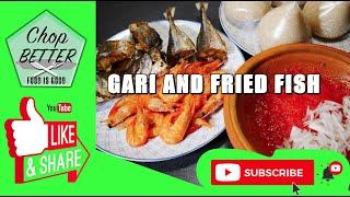 GARI AND PEPPER WITH FRIED FISH AND FRIED PRE-COOKED SHRIMPS || EBA || GARI FUFU || How to cook eba