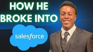 How He Broke Into Tech Sales at SALESFORCE