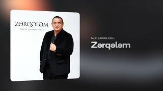 Tacir Şahmalıoğlu — Zərqələm (Rəsmi Audio)